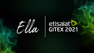 ELLA at GITEX Technology Week 2021